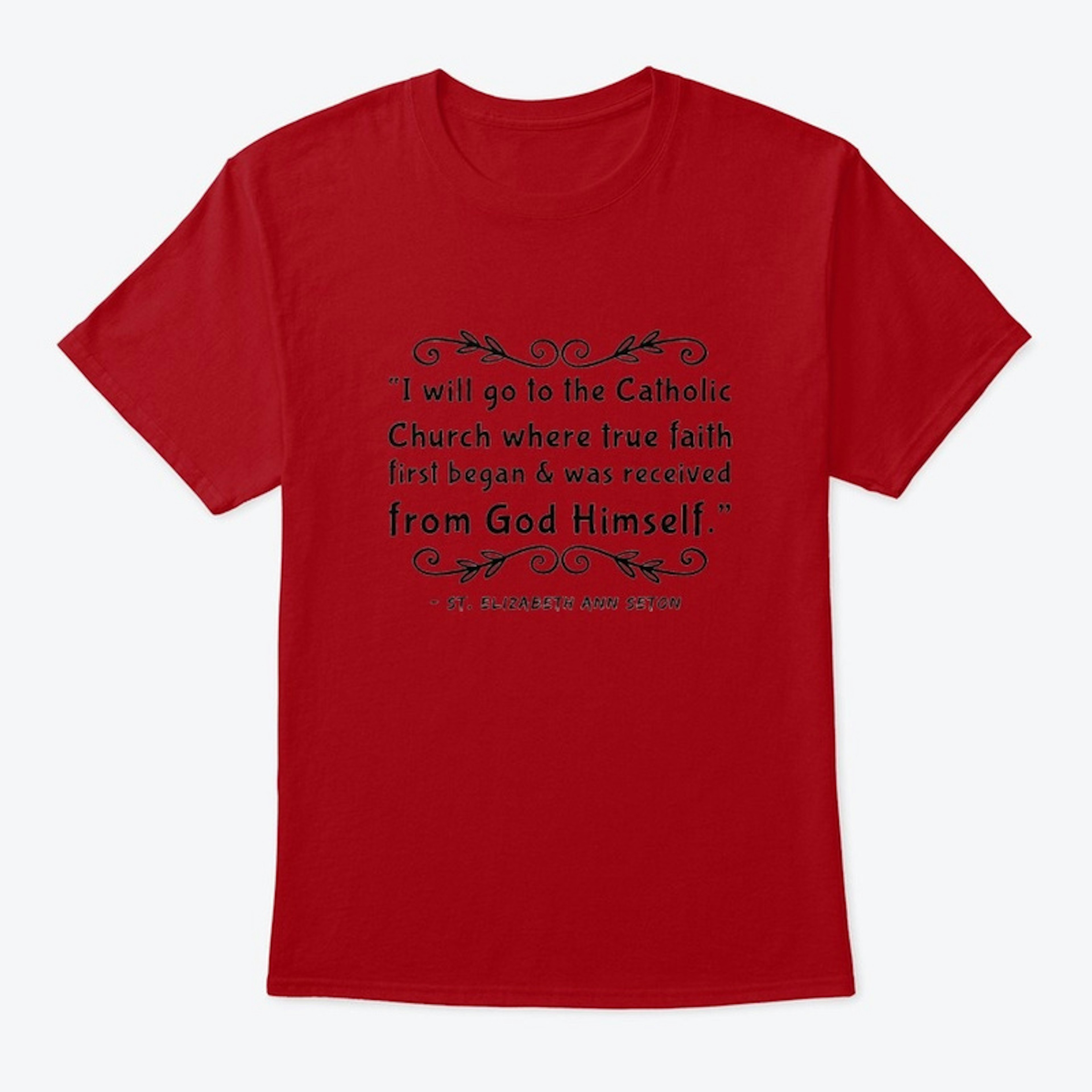 St Elizabeth Ann Seton Catholic Shirt